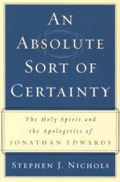 book cover of An Absolute Sort of Certainty by Stephen Nichols