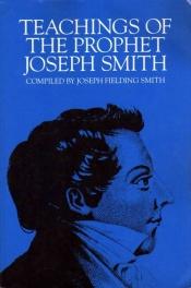 book cover of Teachings of the Prophet Joseph Smith by Joseph Fielding Smith