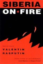 book cover of Siberia on fire by Valentin Grigor'evič Rasputin
