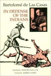 book cover of In defense of the Indians by Bartolomé de Las Casas