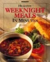 book cover of Prevention's Healthy Weeknight Meals in Minutes by David Joachim
