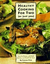 book cover of Healthy Cooking for Two by Frances Price
