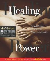 book cover of Healing power : natural methods for achieving whole-body health by Bridget Doherty