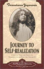 book cover of Journey to Self-Realization: Discovering the Gifts of the Soul by Paramahansza Jogananda