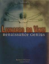 book cover of Leonardo Da Vinci: Renaissance Genius (Trailblazer Biographies) by Barbara O'Connor