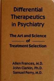 book cover of Differential therapeutics in psychiatry : the art and science of treatment selection by Allen Frances