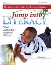 book cover of Jump into Literacy: Active Learning for Preschool Children by Rae Pica