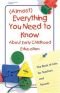 (Almost) Everything You Need to Know about Early C: The Book of Lists for Teachers and Parents