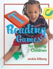 book cover of Reading Games for Young Children by Jackie Silberg