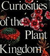 book cover of Curiosities of the Plant Kingdom by Reinhard Höhn