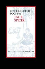 book cover of The Collected Books of Jack Spicer by Jack Spicer