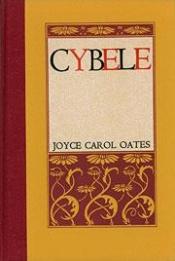 book cover of Cybele by Joyce Carol Oates