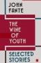 The wine of youth