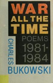 book cover of War all the time by Charles Bukowski