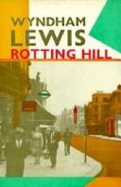 book cover of Rotting Hill by Wyndham Lewis