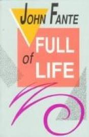 book cover of Full of life by John Fante