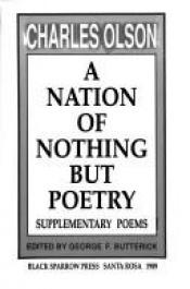 book cover of A nation of nothing but poetry by Charles Olson