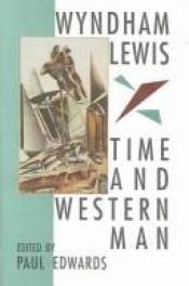 book cover of Time and Western Man by Перси Уиндем Льюис