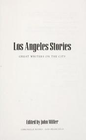 book cover of Los Angeles Stories by John Miller