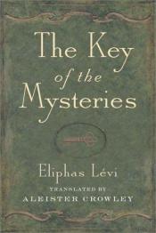book cover of The key of the mysteries by Eliphas Lévi