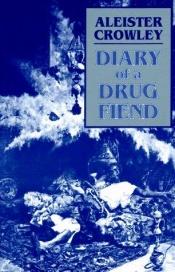 book cover of Diary of a Drug Fiend by アレイスター・クロウリー