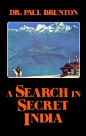 book cover of A search in secret India by Paul Brunton