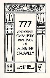 book cover of 777 and Other Qabalistic Writings of Aleister Crowley by Άλιστερ Κρόουλι
