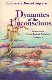 book cover of Dimensionen des Unbewussten in der psychologischen Astrologie by Liz Greene
