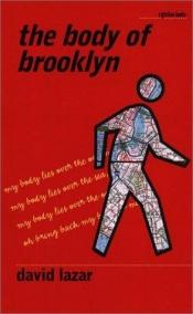 book cover of The Body of Brooklyn by David Lazar