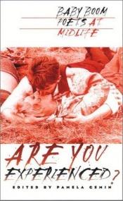 book cover of Are You Experienced? Baby Boom Poets At Midlife by Pamela Gemin