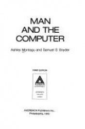 book cover of Man and the computer by Ashley Montagu