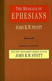 book cover of The message of Ephesians : God's new society by John Stott