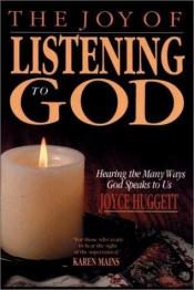 book cover of Joy of Listening to God by Joyce Huggett