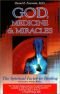 God, Medicine, and Miracles: The Spiritual Factor in Healing