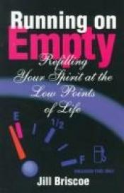 book cover of Running on Empty by Jill Briscoe