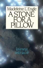 book cover of A stone for a pillow by Madeleine L'Engle