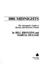 book cover of 1001 Midnights: The Aficionado's Guide to Mystery and Detective Fiction by Bill Pronzini