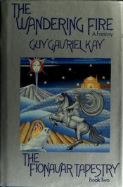 book cover of The Wandering Fire by Guy Gavriel Kay
