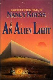 book cover of An Alien Light by Nancy Kress