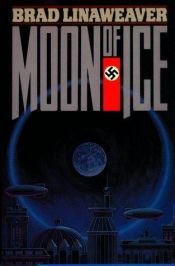 book cover of Moon of Ice by Brad Linaweaver