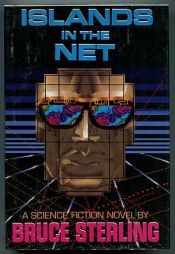 book cover of Islands in the Net by ブルース・スターリング