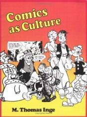 book cover of Comics as culture by M. Thomas Inge