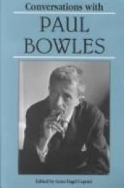book cover of Conversations with Paul Bowles (Literary Conversations Series) by Paul Bowles