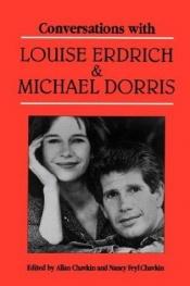 book cover of Conversations with Louise Erdrich and Michael Dorris (Literary Conversations Series) by Louise Erdrich|Michael Dorris