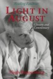 book cover of Reading Faulkner: Light in August : Glossary and Commentary (Reading Faulkner) by Hugh M. Ruppersburg