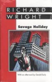 book cover of Savage Holiday by Richard Wright