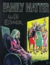 book cover of A Family Matter by Will Eisner