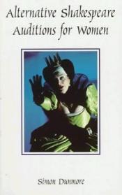 book cover of Alternative Shakespeare auditions for women by Simon Dunmore|Viljams Šekspīrs