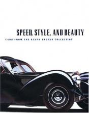 book cover of Speed, Style, And Beauty by Beverly Rae Kimes, (editor)