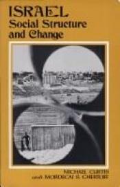 book cover of Israel: Social Structure and Change by Michael Curtis